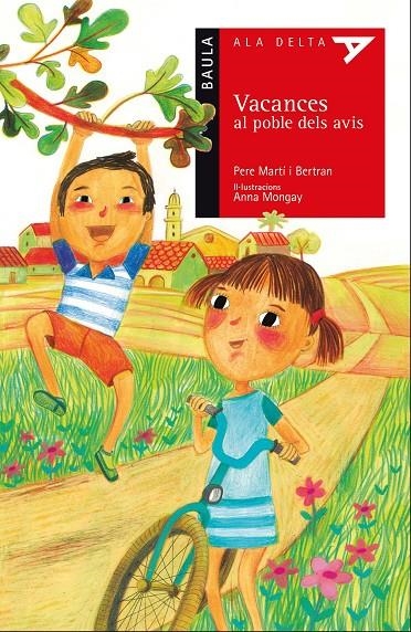 VACANCES AL POBLE DELS AVIS | 9788447930517 | MARTÍ I BERTRAN, PERE | Llibreria L'Altell - Llibreria Online de Banyoles | Comprar llibres en català i castellà online - Llibreria de Girona