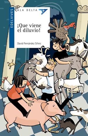 ¡QUE VIENE EL DILUVIO! | 9788414001219 | FERNÁNDEZ SIFRES, DAVID | Llibreria L'Altell - Llibreria Online de Banyoles | Comprar llibres en català i castellà online - Llibreria de Girona
