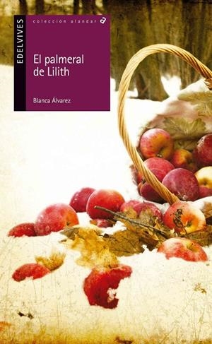 EL PALMERAL DE LILITH | 9788414002117 | ÁLVAREZ GONZÁLEZ, BLANCA | Llibreria L'Altell - Llibreria Online de Banyoles | Comprar llibres en català i castellà online - Llibreria de Girona