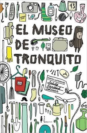 MUSEO DE TRONQUITO, EL | 9788416440665 | KANSTAD JOHNSEN, ÅSHILD | Llibreria L'Altell - Llibreria Online de Banyoles | Comprar llibres en català i castellà online - Llibreria de Girona