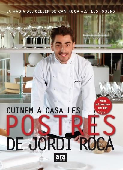 CUINEM A CASA LES POSTRES DE JORDI ROCA | 9788416154661 | ROCA I FONTANÉ, JORDI | Llibreria L'Altell - Llibreria Online de Banyoles | Comprar llibres en català i castellà online - Llibreria de Girona