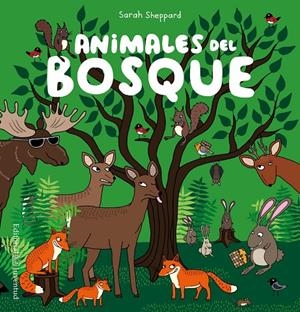 ANIMALES DEL BOSQUE | 9788426143341 | SHEPPARD, SARAH | Llibreria L'Altell - Llibreria Online de Banyoles | Comprar llibres en català i castellà online - Llibreria de Girona