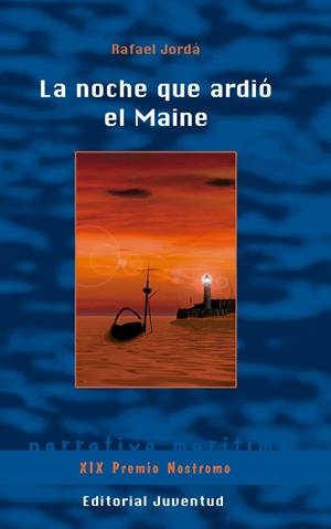 NOCHE QUE ARDIÓ EL MAINE, LA | 9788426143549 | JORDÁ LÓPEZ, RAFAEL | Llibreria L'Altell - Llibreria Online de Banyoles | Comprar llibres en català i castellà online - Llibreria de Girona