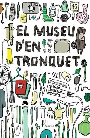 MUSEU D'EN TRONQUET, EL | 9788416440825 | KANSTAD JOHNSEN, ÅSHILD | Llibreria L'Altell - Llibreria Online de Banyoles | Comprar llibres en català i castellà online - Llibreria de Girona