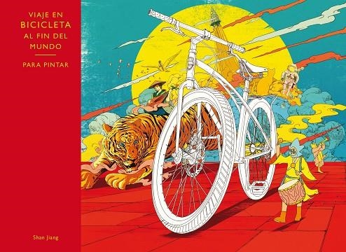 VIAJE AL FIN DEL MUNDO EN BICICLETA. PARA PINTAR | 9788416497133 | JIANG, SHAN | Llibreria L'Altell - Llibreria Online de Banyoles | Comprar llibres en català i castellà online - Llibreria de Girona