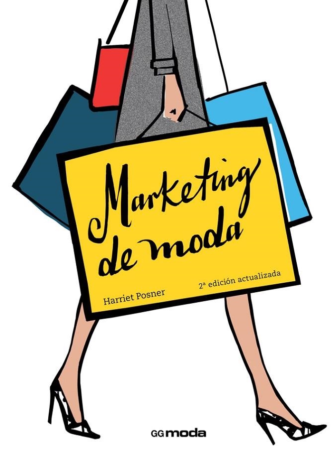 MARKETING DE MODA | 9788425228872 | POSNER, HARRIET | Llibreria L'Altell - Llibreria Online de Banyoles | Comprar llibres en català i castellà online - Llibreria de Girona