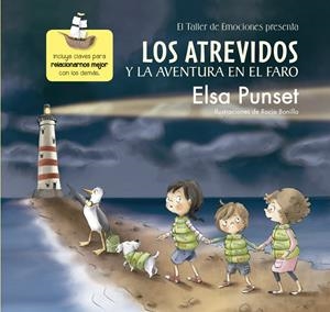 ATREVIDOS Y LA AVENTURA EN EL FARO, LOS | 9788448845605 | PUNSET, ELSA/BONILLA, ROCIO | Llibreria L'Altell - Llibreria Online de Banyoles | Comprar llibres en català i castellà online - Llibreria de Girona