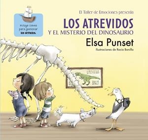 ATREVIDOS Y EL MISTERIO DEL DINOSAURIO, LOS | 9788448845643 | PUNSET, ELSA/BONILLA, ROCIO | Llibreria L'Altell - Llibreria Online de Banyoles | Comprar llibres en català i castellà online - Llibreria de Girona