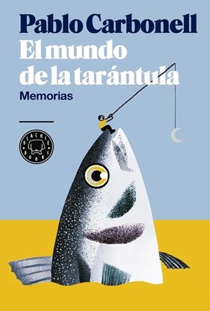 EL MUNDO DE LA TARÁNTULA | 9788416290512 | CARBONELL, PABLO | Llibreria L'Altell - Llibreria Online de Banyoles | Comprar llibres en català i castellà online - Llibreria de Girona