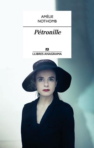 PÉTRONILLE | 9788433915313 | AMÉLIE NOTHOMB | Llibreria Online de Banyoles | Comprar llibres en català i castellà online