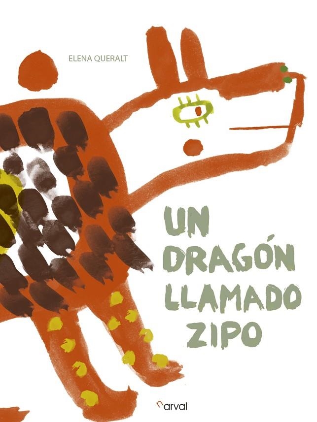 UN DRAGÓN LLAMADO ZIPO | 9788494464225 | QUERALT, ELENA | Llibreria L'Altell - Llibreria Online de Banyoles | Comprar llibres en català i castellà online - Llibreria de Girona