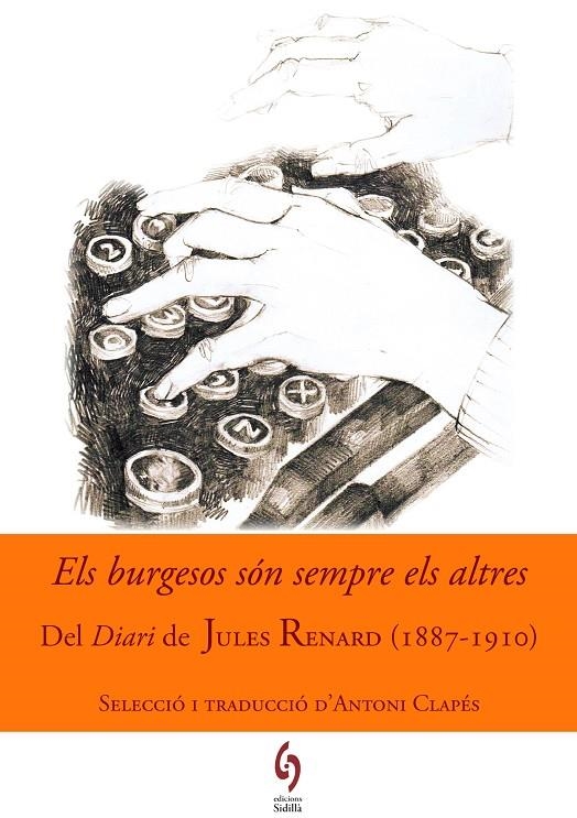 ELS BURGESOS SÓN SEMPRE ELS ALTRES | 9788494504105 | RENARD, JULES | Llibreria L'Altell - Llibreria Online de Banyoles | Comprar llibres en català i castellà online - Llibreria de Girona