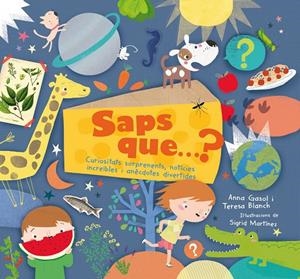 SAPS QUE? | 9788498838268 | GASOL TRULLOLS, ANNA/BLANCH GASOL, TERESA | Llibreria L'Altell - Llibreria Online de Banyoles | Comprar llibres en català i castellà online - Llibreria de Girona