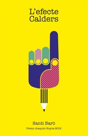 L'EFECTE CALDERS | 9788424657864 | BARÓ I RAURELL, SANTI | Llibreria Online de Banyoles | Comprar llibres en català i castellà online