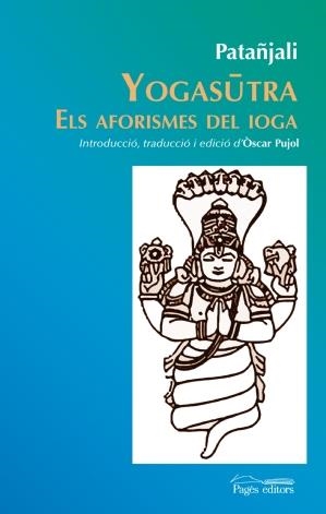 YOGASUTRA | 9788499755045 | PATAÑJALI | Llibreria L'Altell - Llibreria Online de Banyoles | Comprar llibres en català i castellà online - Llibreria de Girona