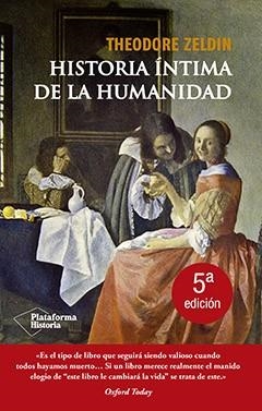 HISTORIA ÍNTIMA DE LA HUMANIDAD | 9788416096923 | ZELDIN, THEODORE | Llibreria L'Altell - Llibreria Online de Banyoles | Comprar llibres en català i castellà online - Llibreria de Girona