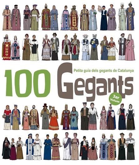 100 GEGANTS. PETITA GUIA DELS GEGANTS DE CATALUNYA. VOL.3 | 9788494470899 | GARRIDO RAMOS, AITOR | Llibreria L'Altell - Llibreria Online de Banyoles | Comprar llibres en català i castellà online - Llibreria de Girona