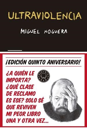 ULTRAVIOLENCIA 5º ANIVERSARIO | 9788416290857 | NOGUERA, MIGUEL | Llibreria Online de Banyoles | Comprar llibres en català i castellà online