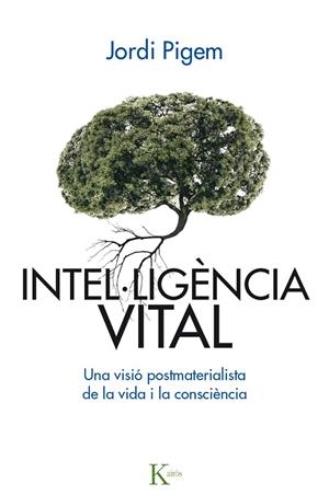 INTEL·LIGÈNCIA VITAL | 9788499885001 | PIGEM I PÉREZ, JORDI | Llibreria L'Altell - Llibreria Online de Banyoles | Comprar llibres en català i castellà online - Llibreria de Girona