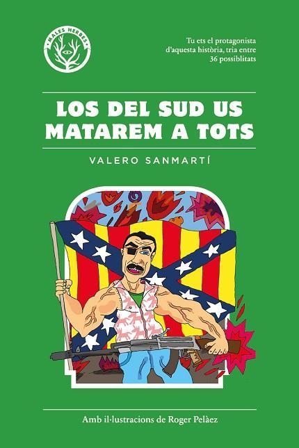 DEL SUD US MATAREM A TOTS, LOS | 9788494469930 | SANMARTÍ, VALERO/PELÁEZ VIÑAS, ROGER | Llibreria L'Altell - Llibreria Online de Banyoles | Comprar llibres en català i castellà online - Llibreria de Girona