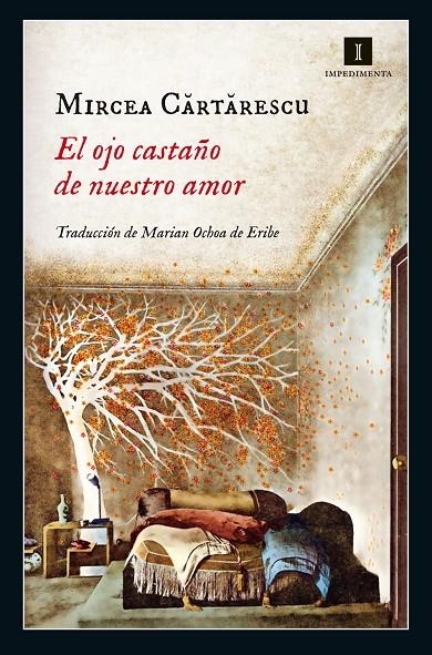 OJO CASTAÑO DE NUESTRO AMOR, EL | 9788416542321 | CARTARESCU, MIRCEA | Llibreria L'Altell - Llibreria Online de Banyoles | Comprar llibres en català i castellà online - Llibreria de Girona