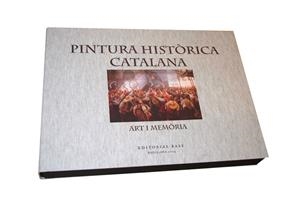 PINTURA HISTÒRICA CATALANA | 9788416166701 | FONTBONA, FRANCESC | Llibreria L'Altell - Llibreria Online de Banyoles | Comprar llibres en català i castellà online - Llibreria de Girona