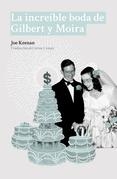 INCREÍBLE BODA DE GILBERT Y MOIRA, LA | 9788494517006 | KEENAN, JOE | Llibreria L'Altell - Llibreria Online de Banyoles | Comprar llibres en català i castellà online - Llibreria de Girona