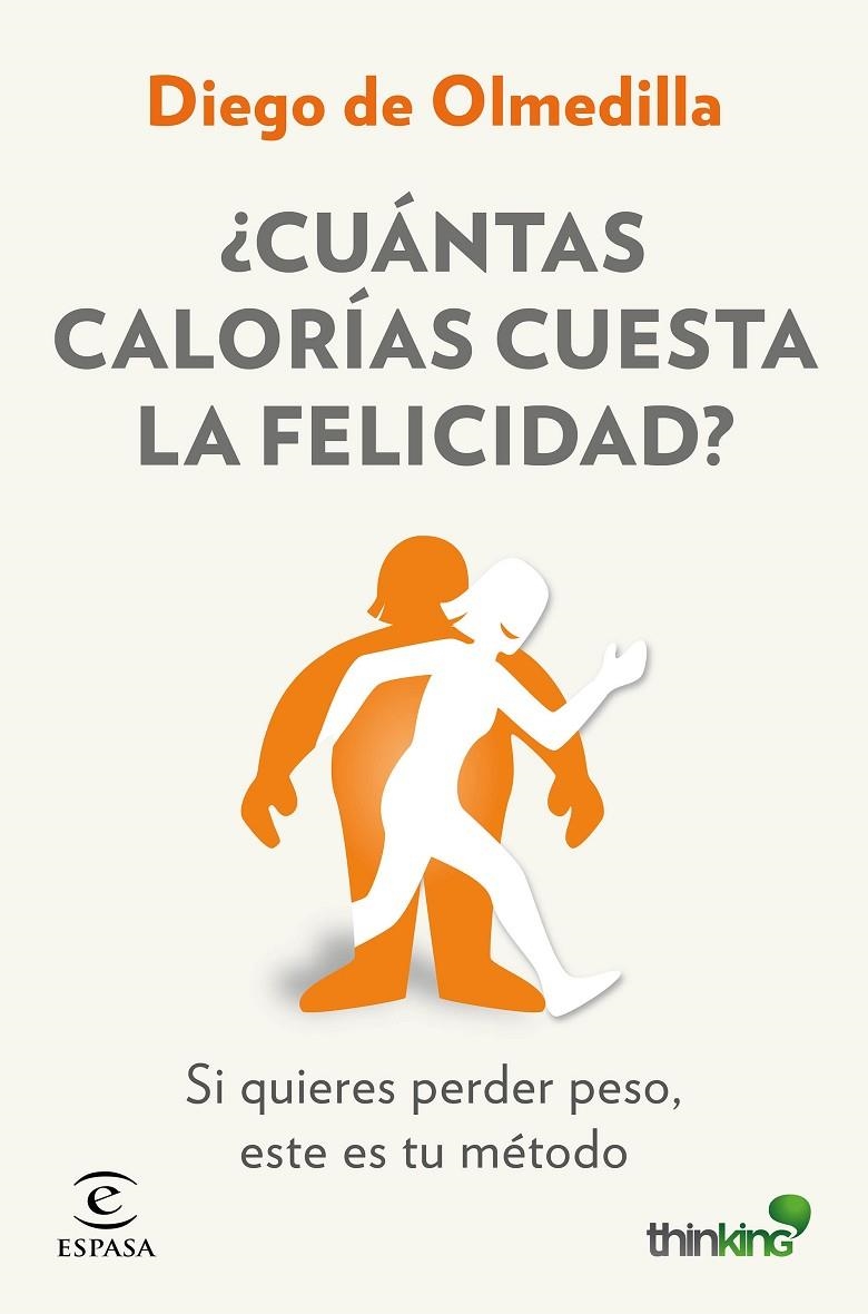 ¿CUÁNTAS CALORÍAS CUESTA LA FELICIDAD? | 9788467046571 | OLMEDILLA, DIEGO | Llibreria Online de Banyoles | Comprar llibres en català i castellà online