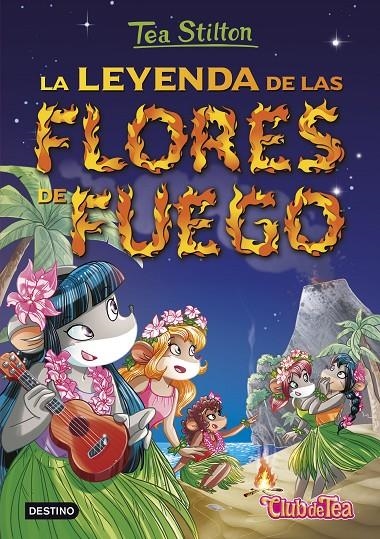 LEYENDA DE LAS FLORES DE FUEGO, LA | 9788408152569 | STILTON, TEA | Llibreria L'Altell - Llibreria Online de Banyoles | Comprar llibres en català i castellà online - Llibreria de Girona