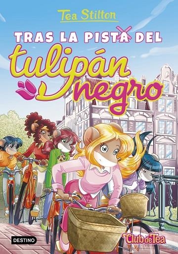 TRAS LA PISTA DEL TULIPÁN NEGRO | 9788408152576 | STILTON, TEA | Llibreria L'Altell - Llibreria Online de Banyoles | Comprar llibres en català i castellà online - Llibreria de Girona