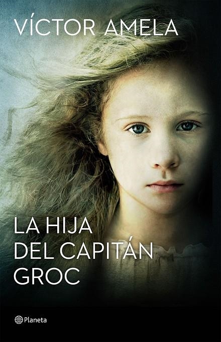 HIJA DEL CAPITÁN GROC, LA | 9788408154204 | AMELA, VÍCTOR | Llibreria L'Altell - Llibreria Online de Banyoles | Comprar llibres en català i castellà online - Llibreria de Girona