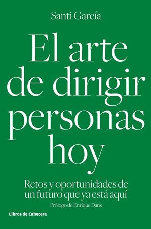 ARTE DE DIRIGIR PERSONAS HOY, EL | 9788494433962 | GARCÍA GARCÍA, SANTI | Llibreria Online de Banyoles | Comprar llibres en català i castellà online