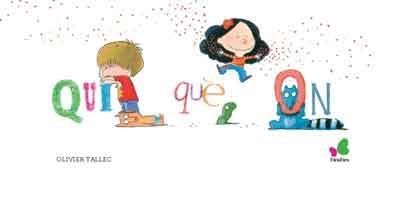 QUI QUÈ ON | 9788416490226 | TALLEC, OLIVIER | Llibreria L'Altell - Llibreria Online de Banyoles | Comprar llibres en català i castellà online - Llibreria de Girona