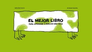 MEJOR LIBRO PARA APRENDER A DIBUJAR UNA VACA, EL | 9788415208822 | RICE, HÉLÈNE | Llibreria Online de Banyoles | Comprar llibres en català i castellà online