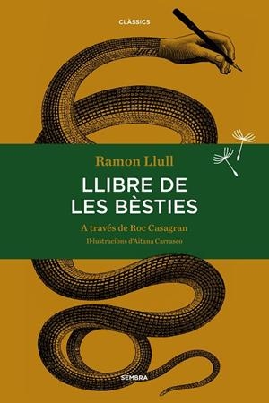 LLIBRE DE LES BÈSTIES (TAPA DURA) | 9788416698059 | LLULL, RAMON | Llibreria L'Altell - Llibreria Online de Banyoles | Comprar llibres en català i castellà online - Llibreria de Girona