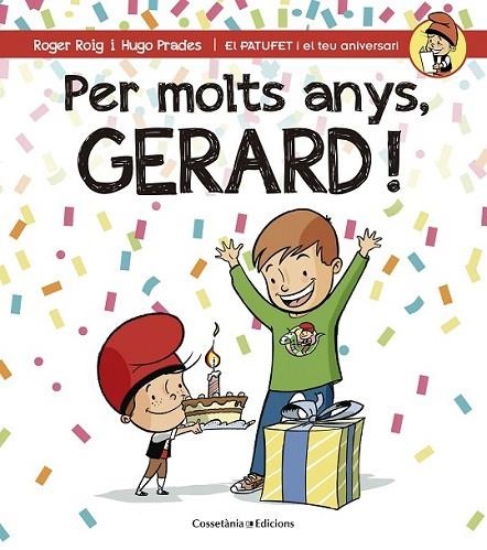PER MOLTS ANYS, GERARD! | 9788490344323 | ROIG CÉSAR, ROGER | Llibreria Online de Banyoles | Comprar llibres en català i castellà online