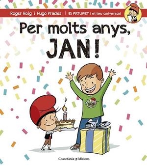 PER MOLTS ANYS, JAN! | 9788490344255 | ROIG CÉSAR, ROGER | Llibreria Online de Banyoles | Comprar llibres en català i castellà online