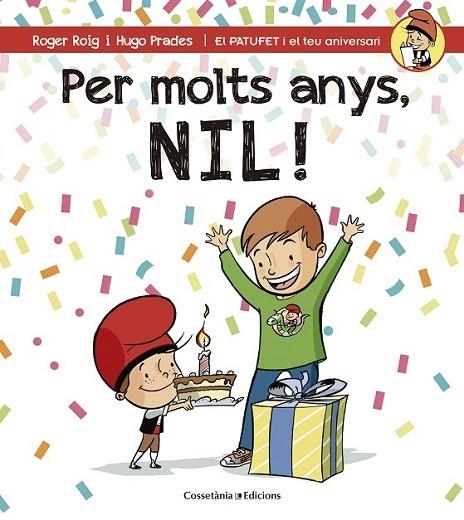 PER MOLTS ANYS, NIL! | 9788490344354 | ROIG CÉSAR, ROGER | Llibreria Online de Banyoles | Comprar llibres en català i castellà online