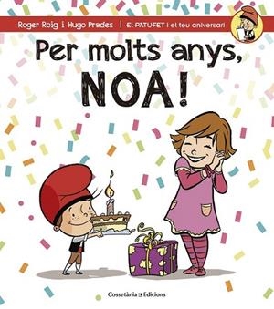 PER MOLTS ANYS, NOA! | 9788490344453 | ROIG CÉSAR, ROGER | Llibreria Online de Banyoles | Comprar llibres en català i castellà online