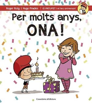 PER MOLTS ANYS, ONA! | 9788490344538 | ROIG CÉSAR, ROGER | Llibreria Online de Banyoles | Comprar llibres en català i castellà online