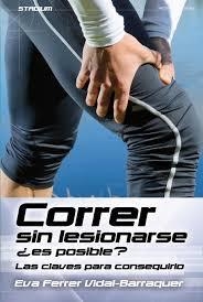 CORRER SIN LESIONARSE ¿ES POSIBLE? : LAS CLAVES PARA CONSEGUIRLO | 9788416012558 | FERRER VIDAL-BARRAQUER, EVA | Llibreria Online de Banyoles | Comprar llibres en català i castellà online