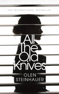 ALL THE OLD KNIVES | 9781509813575 | STEINHAUER OLEN | Llibreria L'Altell - Llibreria Online de Banyoles | Comprar llibres en català i castellà online - Llibreria de Girona