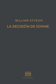 DECISISON DE SOPHIE, LA | 9788416259441 | STYRON W | Llibreria L'Altell - Llibreria Online de Banyoles | Comprar llibres en català i castellà online - Llibreria de Girona