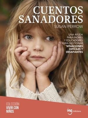 CUENTOS SANADORES | 9788494437960 | PERROW SUSAN | Llibreria L'Altell - Llibreria Online de Banyoles | Comprar llibres en català i castellà online - Llibreria de Girona
