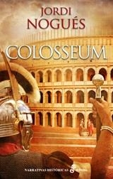 COLOSSEUM | 9788435062886 | NOGUES, JORDI | Llibreria L'Altell - Llibreria Online de Banyoles | Comprar llibres en català i castellà online - Llibreria de Girona