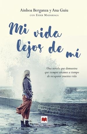 MI VIDA LEJOS DE MÍ | 9788416363674 | MADARIAGA, EIDER/GUIU, ANA/BERGANZA, AINHOA | Llibreria L'Altell - Llibreria Online de Banyoles | Comprar llibres en català i castellà online - Llibreria de Girona