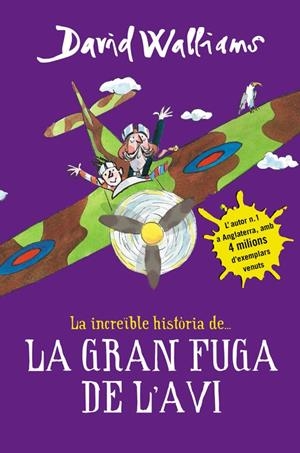 LA INCREÏBLE HISTÒRIA DE... LA GRAN FUGA DE L'AVI | 9788490435786 | WALLIAMS, DAVID | Llibreria L'Altell - Llibreria Online de Banyoles | Comprar llibres en català i castellà online - Llibreria de Girona