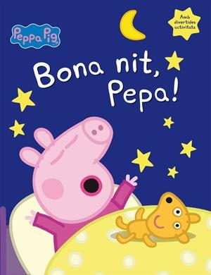 BONA NIT, PEPA! (LA PORQUETA PEPA) | 9788448846053 | VARIOS AUTORES | Llibreria L'Altell - Llibreria Online de Banyoles | Comprar llibres en català i castellà online - Llibreria de Girona