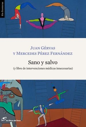 SANO Y SALVO (Y LIBRE DE INTERVENCIONES MEDICAS INNECESARIAS) | 9788415070269 | JUAN GERVAS; MERCEDES PEREZ FERNANDEZ  | Llibreria L'Altell - Llibreria Online de Banyoles | Comprar llibres en català i castellà online - Llibreria de Girona