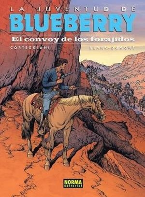 CONVOY DE LOS FORAJIDOS, EL | 9788467921397 | CORTEGGIANI/BLANC-DUMONT | Llibreria Online de Banyoles | Comprar llibres en català i castellà online